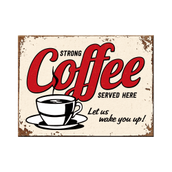Magnet - Strong coffee served here
